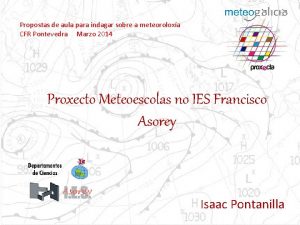 Propostas de aula para indagar sobre a meteoroloxa