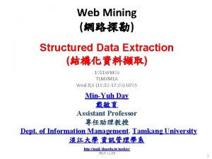 Web Mining Structured Data Extraction 1011 WM 09