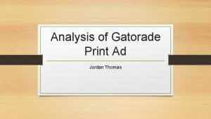 Analysis of Gatorade Print Ad Jordan Thomas Gatorade