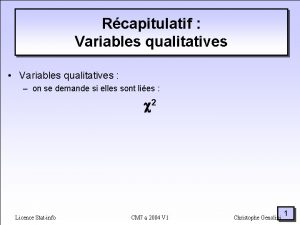 Rcapitulatif Variables qualitatives Variables qualitatives on se demande