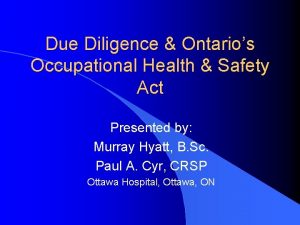 Due Diligence Ontarios Occupational Health Safety Act Presented