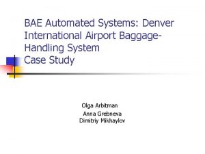 BAE Automated Systems Denver International Airport Baggage Handling