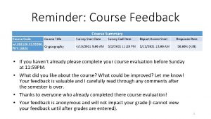 Reminder Course Feedback Course Summary Course Code Course