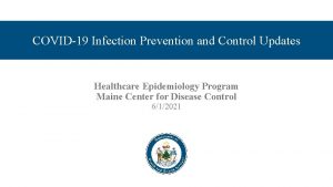 COVID19 Infection Prevention and Control Updates Healthcare Epidemiology