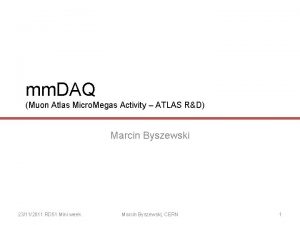 mm DAQ Muon Atlas Micro Megas Activity ATLAS