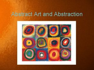 Abstract Art and Abstraction Abstract or Abstraction Images