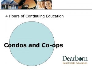 4 Hours of Continuing Education Condos and Coops