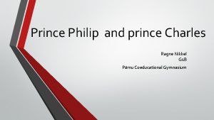 Prince Philip and prince Charles Ragne Nikkel G