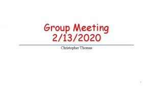 Group Meeting 2132020 Christopher Thomas 1 Metric Learning