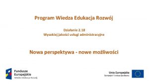 Program Wiedza Edukacja Rozwj Dziaanie 2 18 Wysokiej