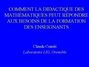 COMMENT LA DIDACTIQUE DES MATHMATIQUES PEUT RPONDRE AUX