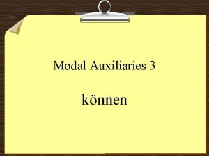 Modal Auxiliaries 3 knnen Ich gehe nach Hause