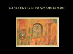 Paul Klee 1879 1940 Mit dem Adler A