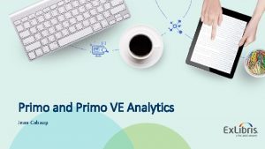 Primo and Primo VE Analytics Jean Cabaup 2019