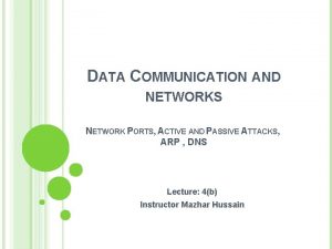 DATA COMMUNICATION AND NETWORKS NETWORK PORTS ACTIVE AND
