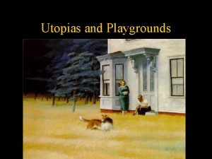 Utopias and Playgrounds Utopias and Playgrounds backpackers green