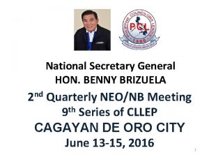 National Secretary General HON BENNY BRIZUELA 2 nd