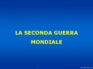 LA SECONDA GUERRA MONDIALE 1 Pearson Italia spa