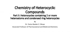 Chemistry of Heterocyclic Compounds Part II Heterocycles containing