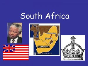 South Africa A Brief History of S Africa