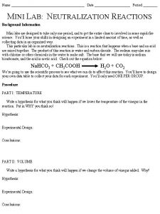 Name Date Period MINI LAB NEUTRALIZATION REACTIONS Background