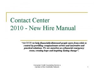 Contact Center 2010 New Hire Manual At CCCS