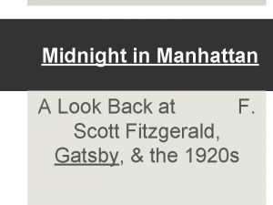 Midnight in Manhattan A Look Back at F