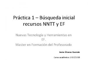 Prctica 1 Bsqueda inicial recursos NNTT y EF