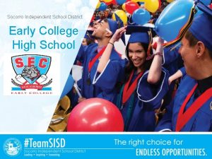 Socorro Independent School District Early College High School