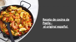Receta de cocina de Paella el original espaol