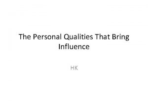 The Personal Qualities That Bring Influence HK Personal