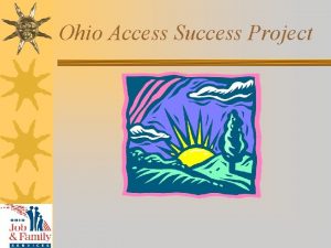 Ohio Access Success Project What Is The Success