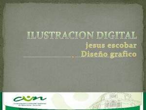 ILUSTRACION DIGITAL jesus escobar Diseo grafico Historia En