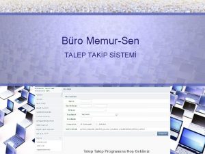 Bro MemurSen TALEP TAKP SSTEM Sisteme Giri Talep