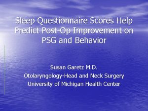 Sleep Questionnaire Scores Help Predict PostOp Improvement on