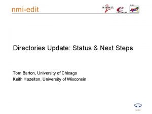 Directories Update Status Next Steps Tom Barton University