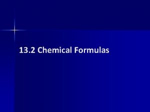 13 2 Chemical Formulas Octet Rule n Atoms