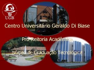 Centro Universitrio Geraldo Di Biase PrReitoria Acadmica Ncleo