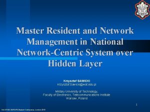 Master Resident and Network Management in National NetworkCentric