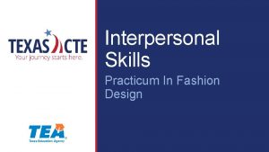 Interpersonal Skills Practicum In Fashion Design Copyright Texas