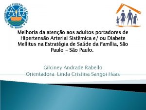 Melhoria da ateno aos adultos portadores de Hipertenso