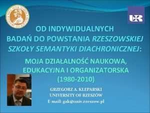 OD INDYWIDUALNYCH BADA DO POWSTANIA RZESZOWSKIEJ SZKOY SEMANTYKI