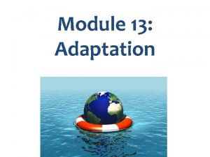 Module 13 Adaptation Key messages in Module 13