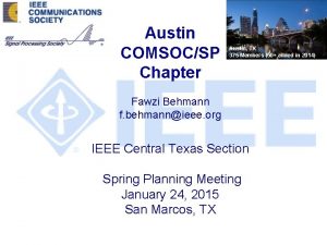 Austin COMSOCSP Chapter Austin TX 375 Members 50