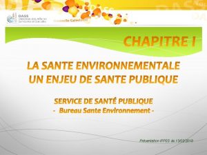 Prsentation IFPSS du 13022018 Sante environnementale au travers