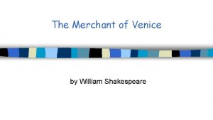 The Merchant of Venice by William Shakespeare Background