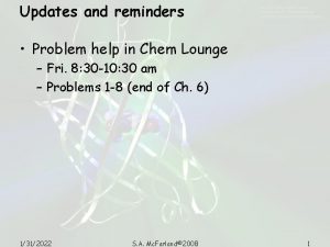 Updates and reminders Problem help in Chem Lounge