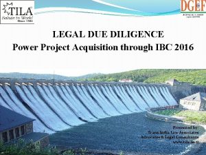 LEGAL DUE DILIGENCE Power Project Acquisition through IBC