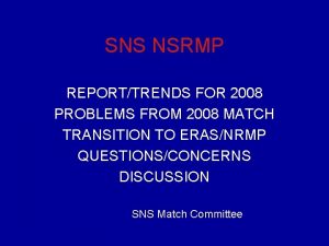 SNS NSRMP REPORTTRENDS FOR 2008 PROBLEMS FROM 2008