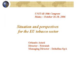 UNITAB 30 th Congress Mainz October 16 18